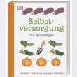 Selbstversorgung für Einsteiger: Bild 1/10